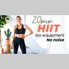 20 MIN HOME HIIT WORKOUT // No equipment, no noise, no impact