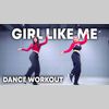 [Dance Workout] Black Eyed Peas, Shakira - GIRL LIKE ME | MYLEE Cardio Dance Workout, Dance Fitness