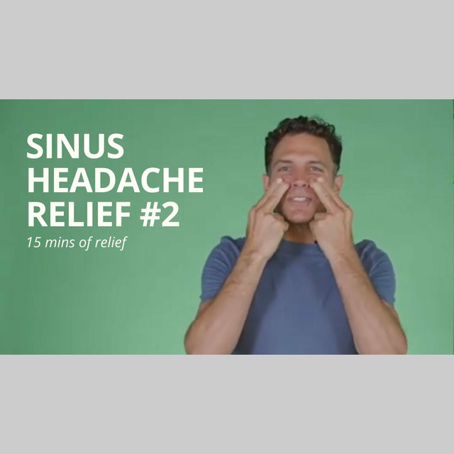 Sinus Drainage & Headache Relief Exercises Maxillary & Frontal 2
